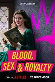 Blood, Sex & Royalty (2022)