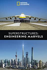 Superstructures: Engineering Marvels (2019)